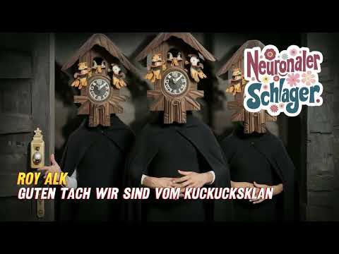 [ Neuronaler Schlager #57 ] Roy Alk | Guten Tach wir sind vom Kuckucksklan | #aimusic #pop #deutschpop #schlager
